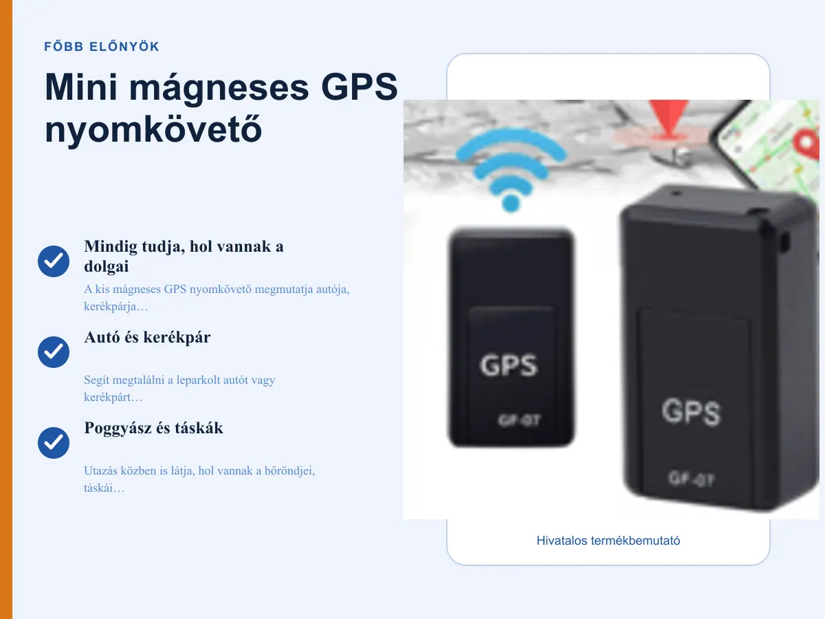 Főbb előnyök: Mini mágneses GPS nyomkövető