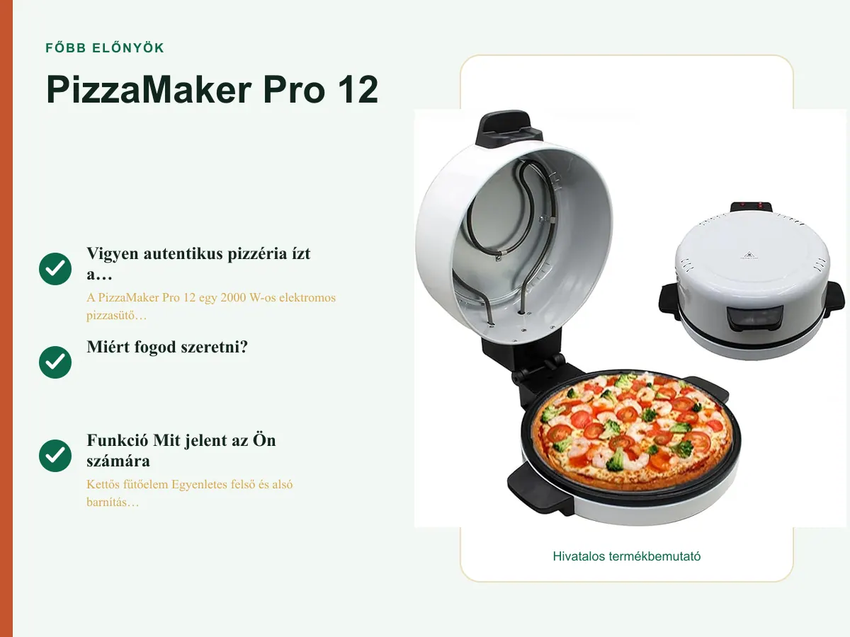 Főbb előnyök: PizzaMaker Pro 12