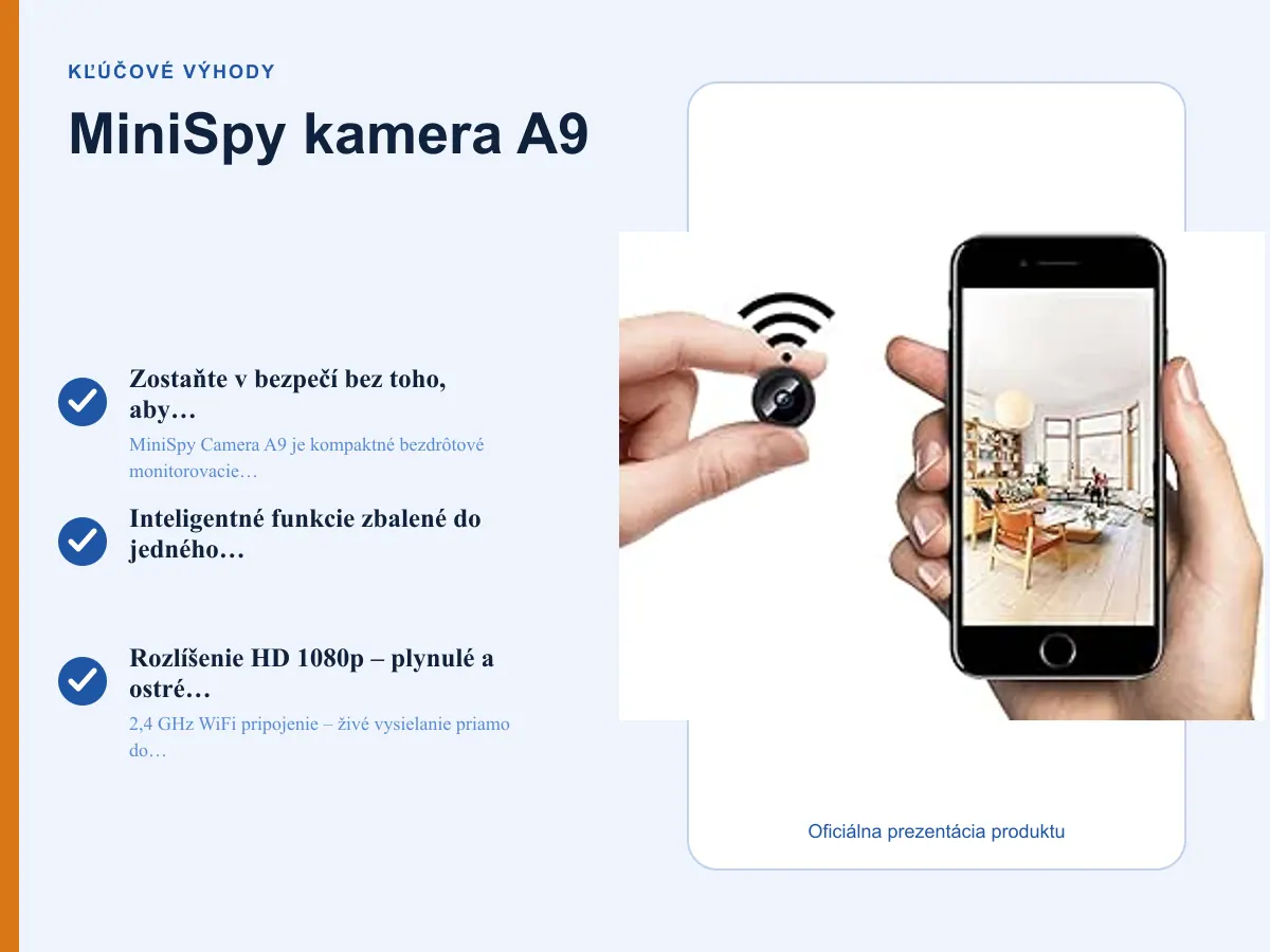 Kľúčové výhody: MiniSpy kamera A9
