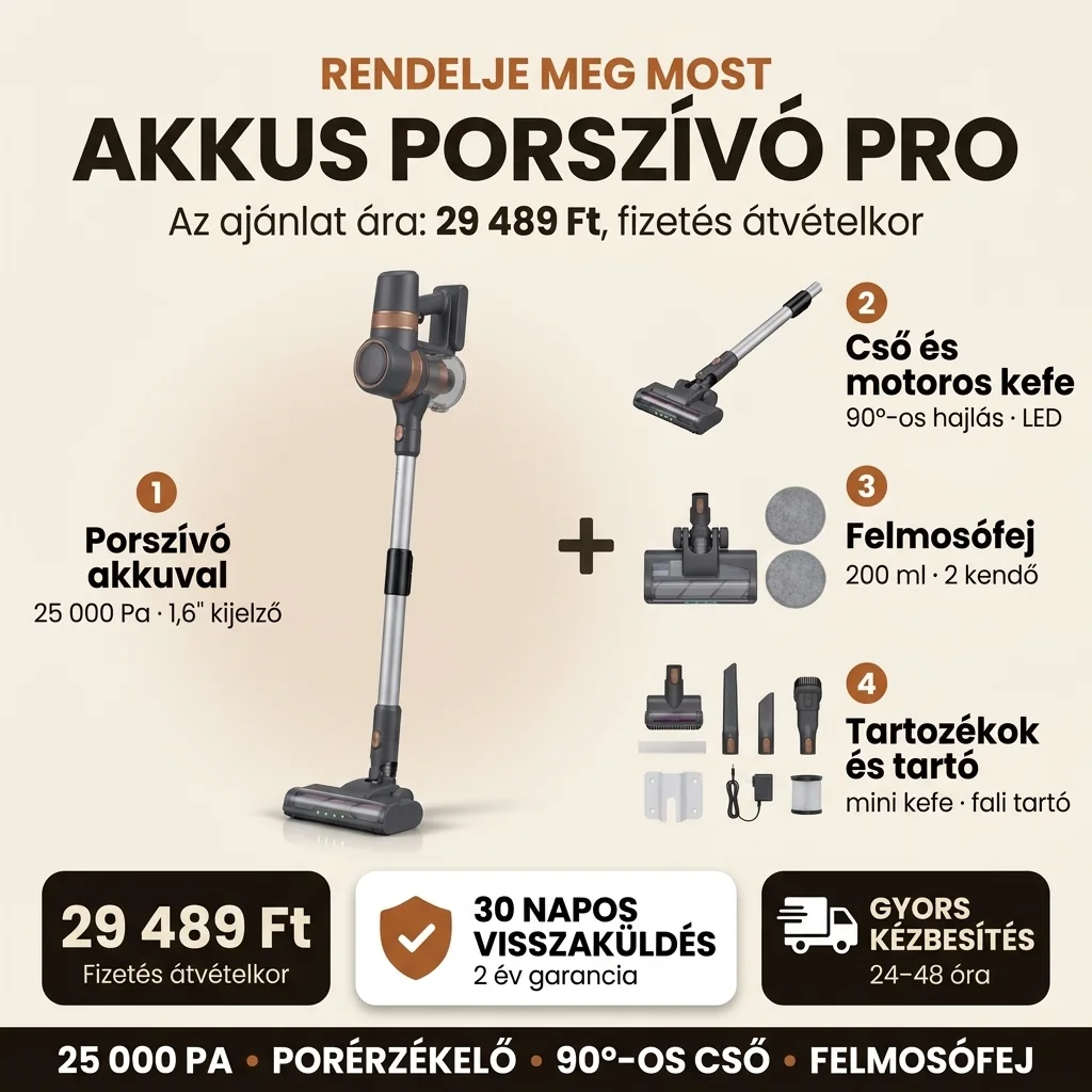 Akkus porszívó PRO ajánlat: 11 részes készlet, 29 489 Ft, díjmentes utánvét, 30 napos visszaküldés, kézbesítés 24–48 órán belül
